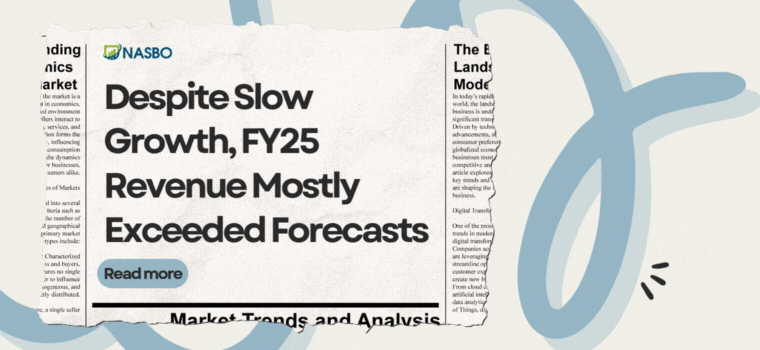 Despite Slow Growth, FY25 Revenue Mostly Exceeded Forecasts